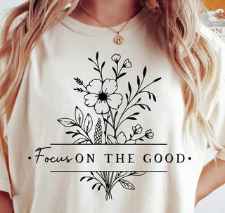 Focus On The Good Graphic Tee